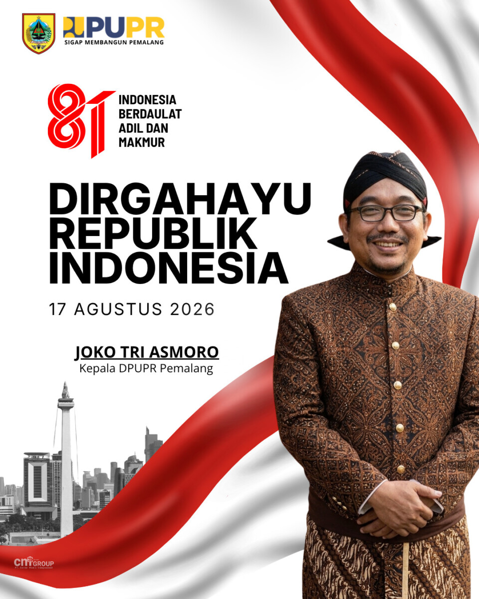 Karya Nyata untuk Negeri: Langkah Sigap DPUPR Pemalang Mengisi Kemerdekaan